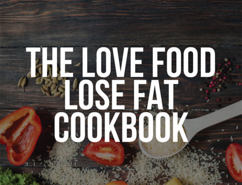 The Love Food Lose Fat Cookbook